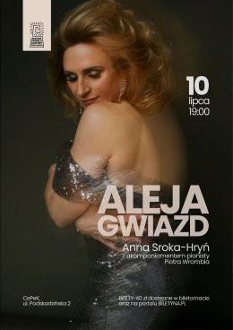 Warszawa Wydarzenie Koncert „ALEJA  GWIAZD” Anna Sroka - Hryń z akompaniamentem pianisty Piotra Wrombla.