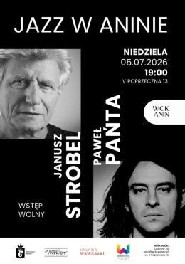 Warszawa Wydarzenie Koncert Janusz Strobel, Paweł Pańta. Jazz w Aninie