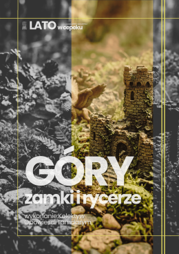 Warszawa Wydarzenie Spektakl Góry, zamki i rycerze - spektakl dla dzieci - 7-12 lat