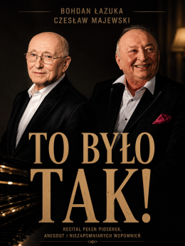 Warszawa Wydarzenie Koncert Bohdan Łazuka & Czesław Majewski - To było tak..