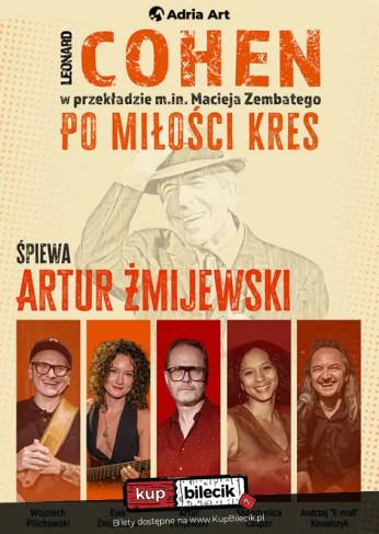 Warszawa Wydarzenie Koncert Cohen - Po miłości kres. Śpiewa Artur Żmijewski