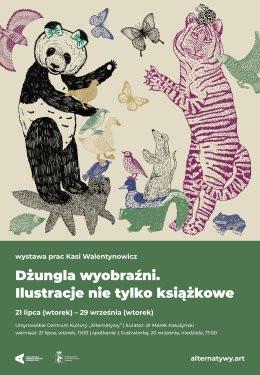 Warszawa Wydarzenie Wystawa „Dżungla wyobraźni. Ilustracje nie tylko książkowe” | wystawa prac Katarzyny Walentynowicz