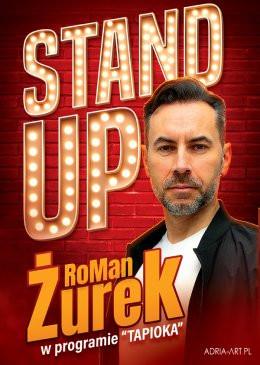 Pruszków Wydarzenie Stand-up RoMan ŻUREK - Stand Up - program Tapioka