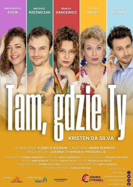 Wieliszew Wydarzenie Spektakl Tam, gdzie Ty - PREMIERA