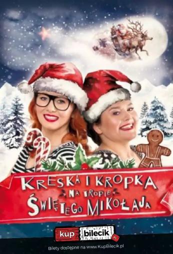 Warszawa Wydarzenie Spektakl Kreska i Kropka na tropie Św. Mikołaja